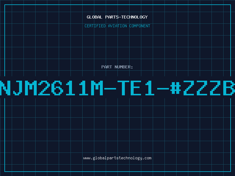 Aviation Part NJM2611M-TE1-#ZZZB