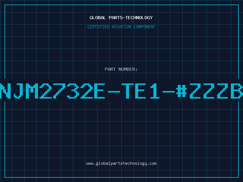 Aviation Part NJM2732E-TE1-#ZZZB