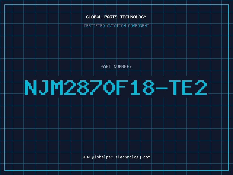 Aviation Part NJM2870F18-TE2