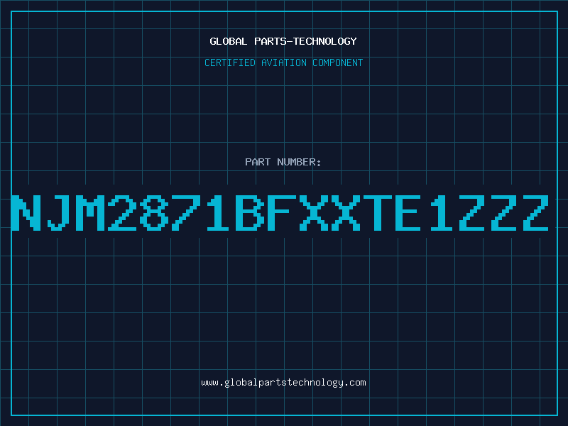 Aviation Part NJM2871BFXXTE1ZZZ