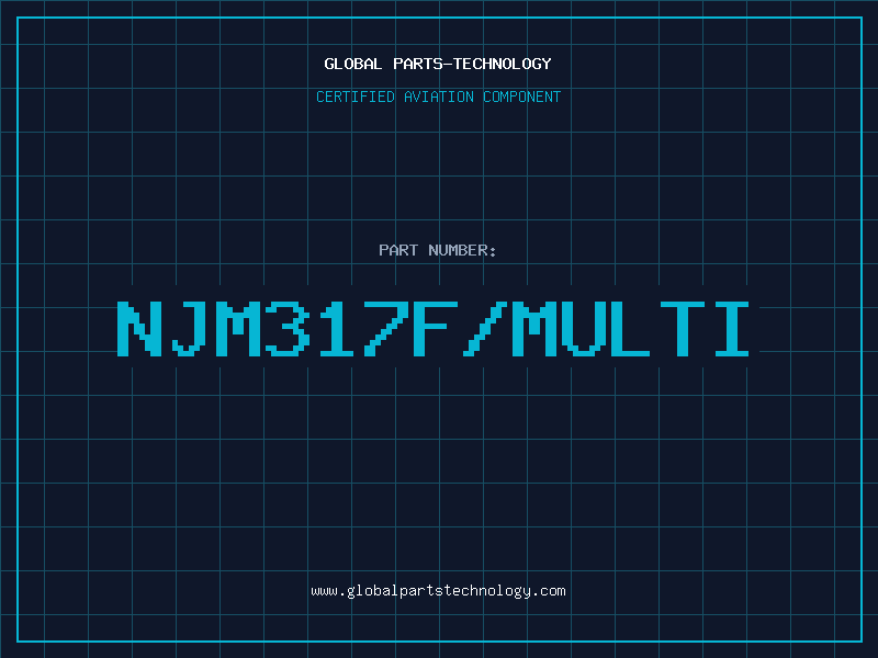 Aviation Part NJM317F/MULTI