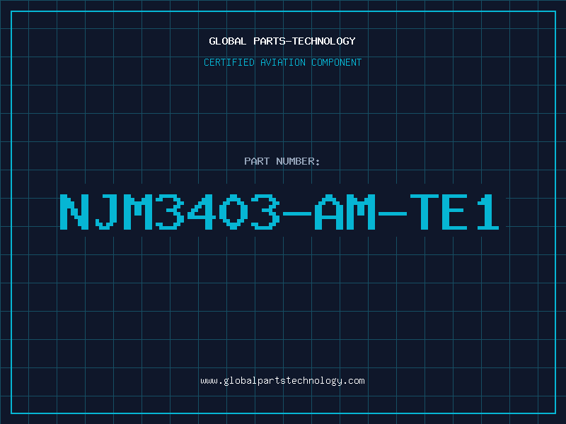 Aviation Part NJM3403-AM-TE1