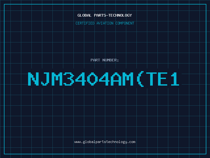 Aviation Part NJM3404AMTE1