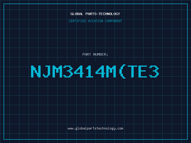 Aviation Part NJM3414MTE3