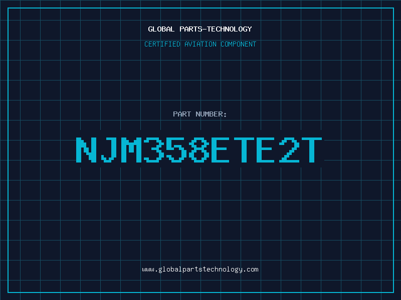 Aviation Part NJM358ETE2T