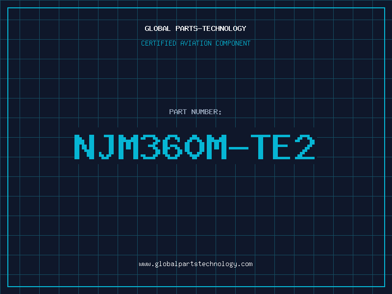 Aviation Part NJM360M-TE2