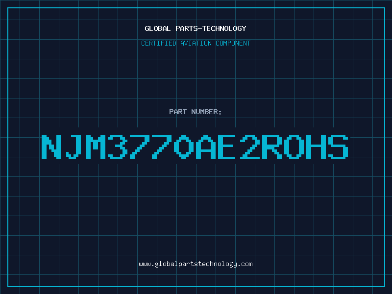 Aviation Part NJM3770AE2ROHS
