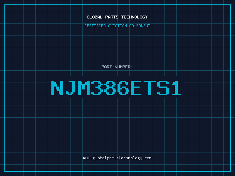 Aviation Part NJM386ETS1