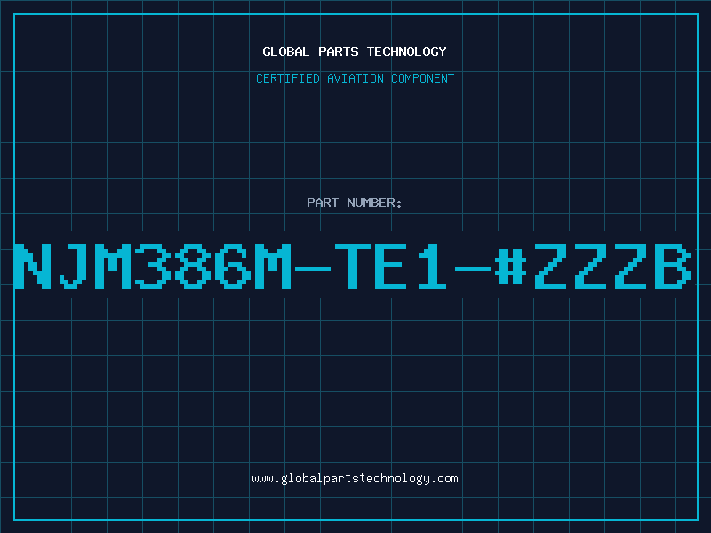 Aviation Part NJM386M-TE1-#ZZZB