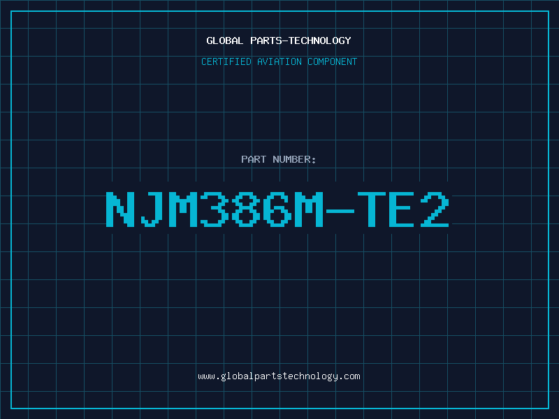 Aviation Part NJM386M-TE2