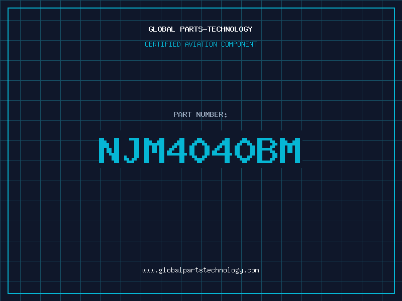 Aviation Part NJM4040BM