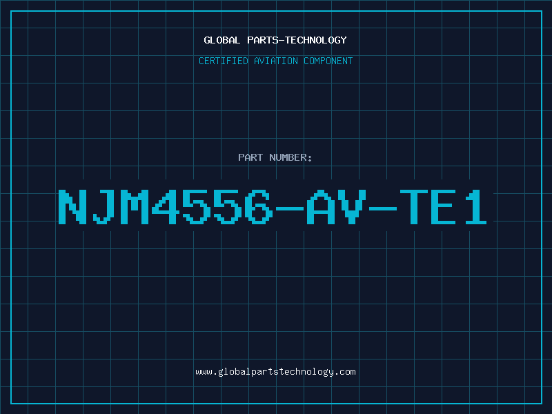 Aviation Part NJM4556-AV-TE1