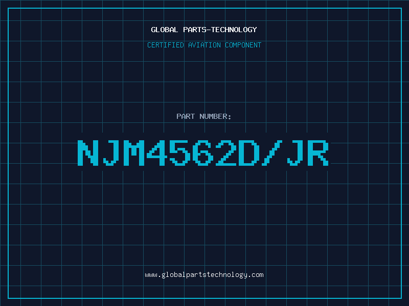 Aviation Part NJM4562D/JR