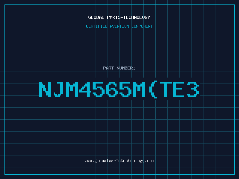Aviation Part NJM4565M(TE3