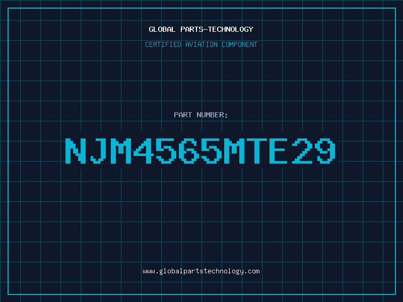 Aviation Part NJM4565MTE29