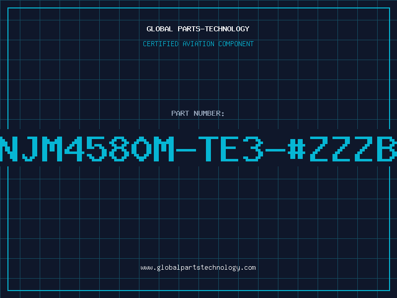 Aviation Part NJM4580M-TE3-#ZZZB