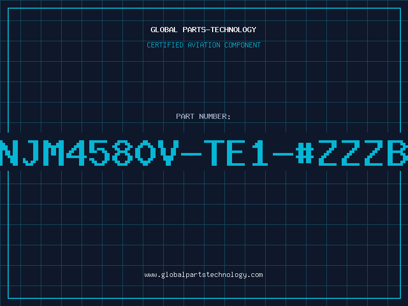 Aviation Part NJM4580V-TE1-#ZZZB