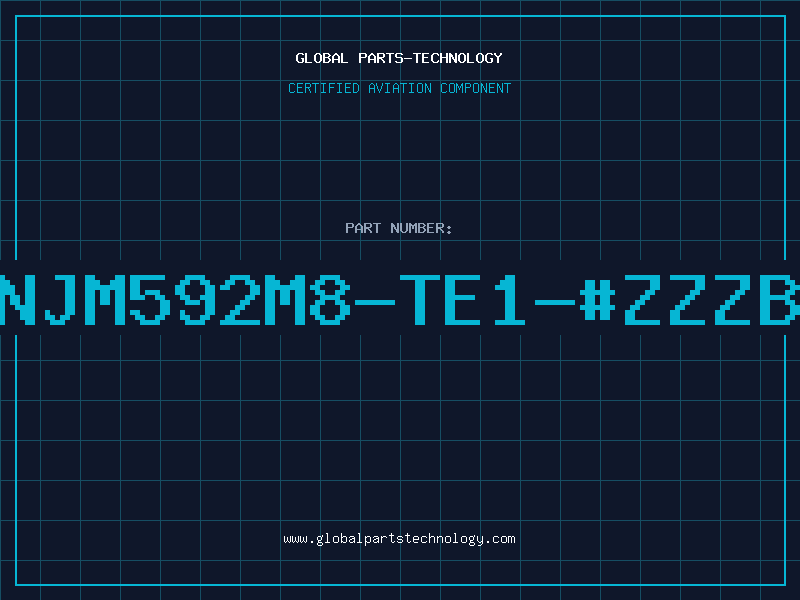 Aviation Part NJM592M8-TE1-#ZZZB