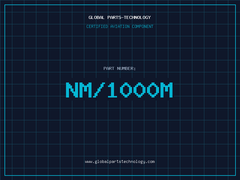 Aviation Part NM/1000M