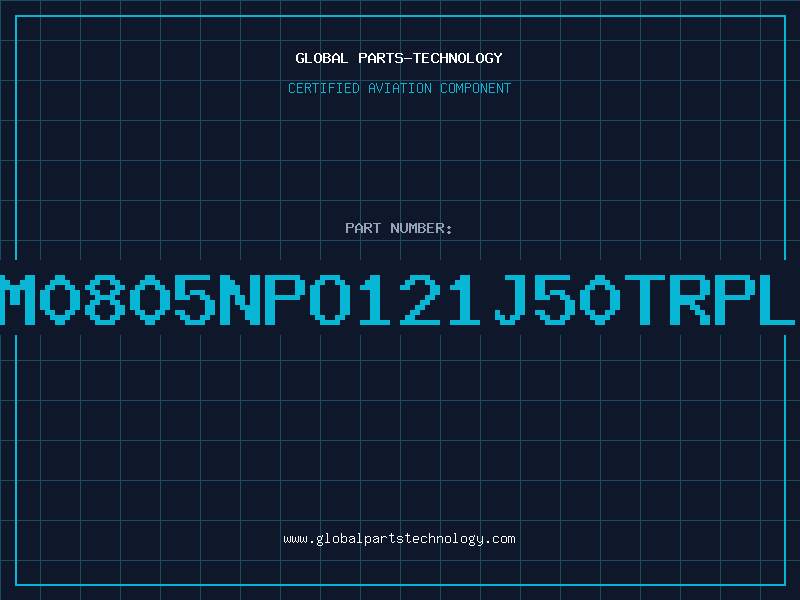 Aviation Part NM0805NPO121J50TRPLP