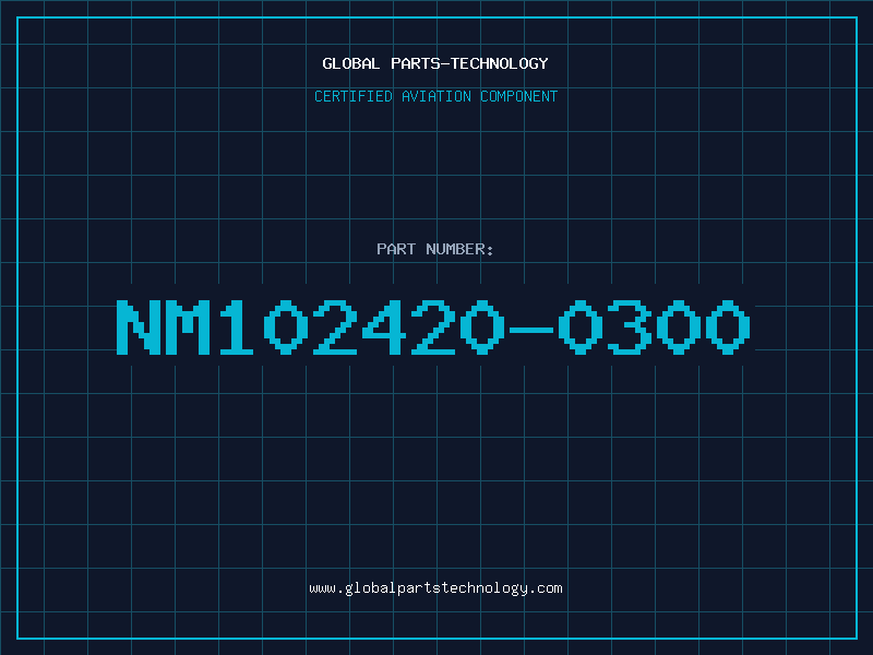 Aviation Part NM102420-0300