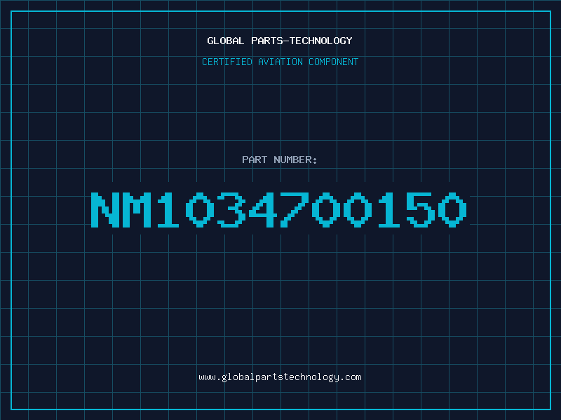 Aviation Part NM1034700150