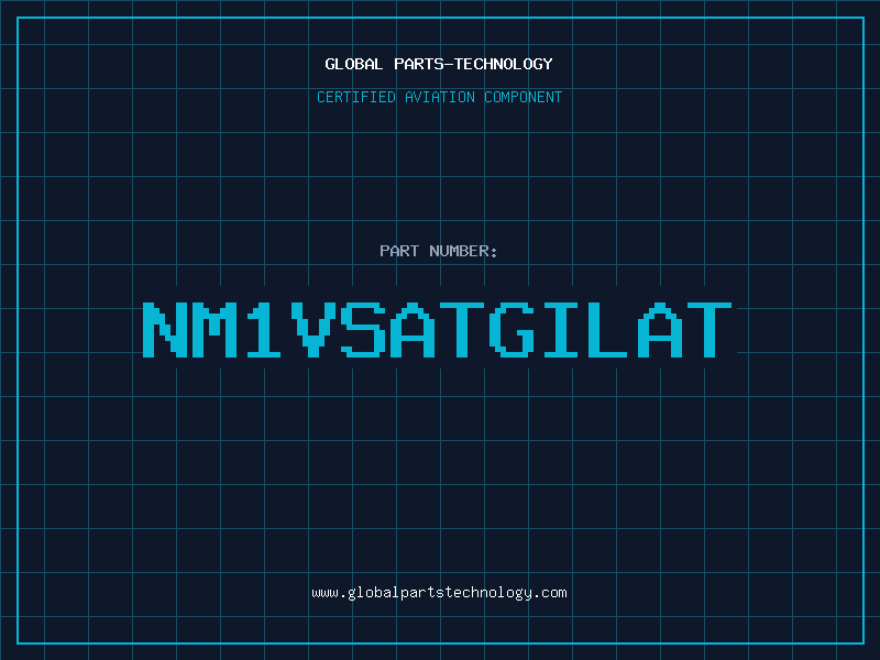 Aviation Part NM1VSATGILAT