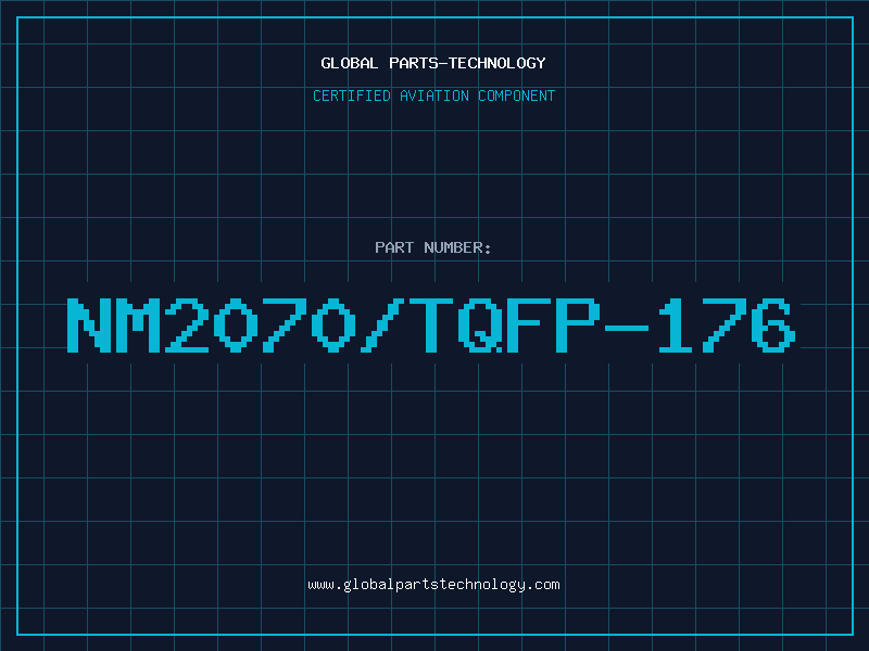 Aviation Part NM2070/TQFP-176