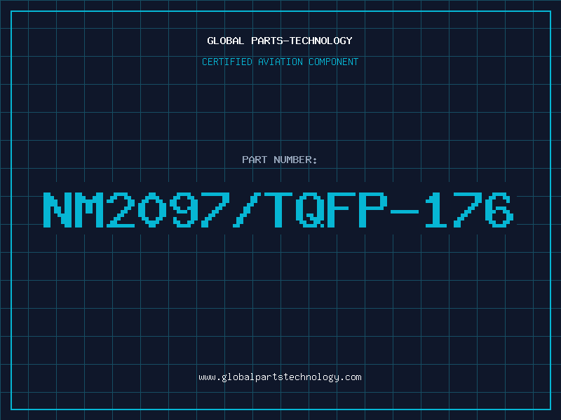 Aviation Part NM2097/TQFP-176