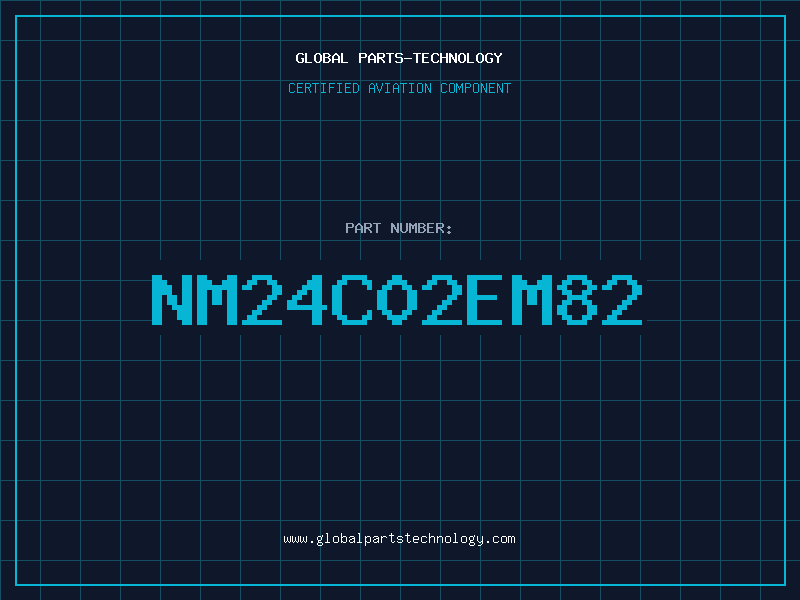 Aviation Part NM24C02EM82