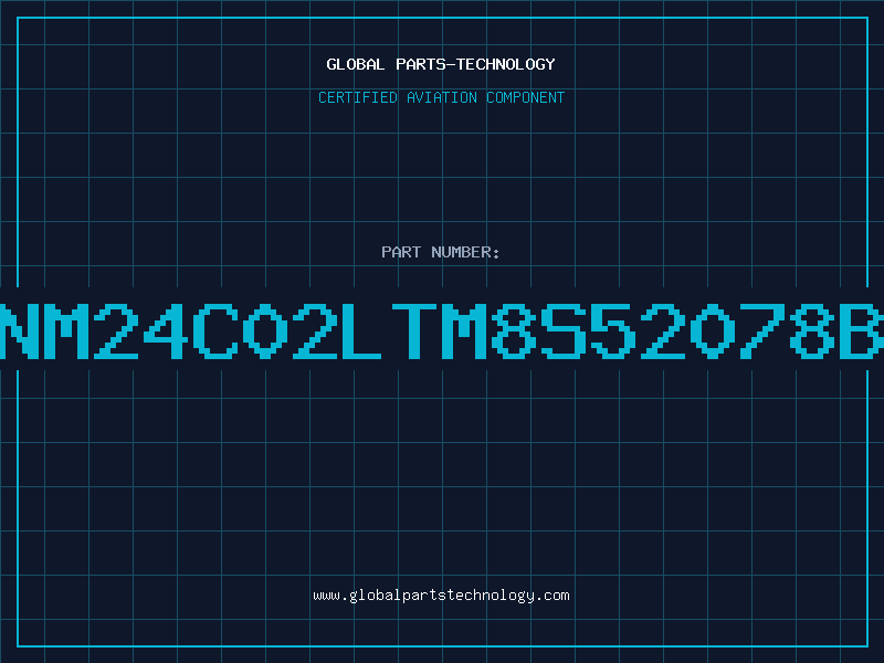 Aviation Part NM24C02LTM8S52078B