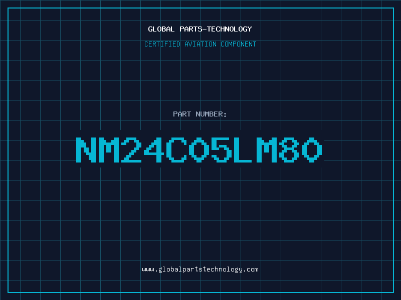 Aviation Part NM24C05LM80
