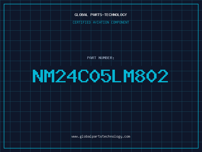 Aviation Part NM24C05LM802