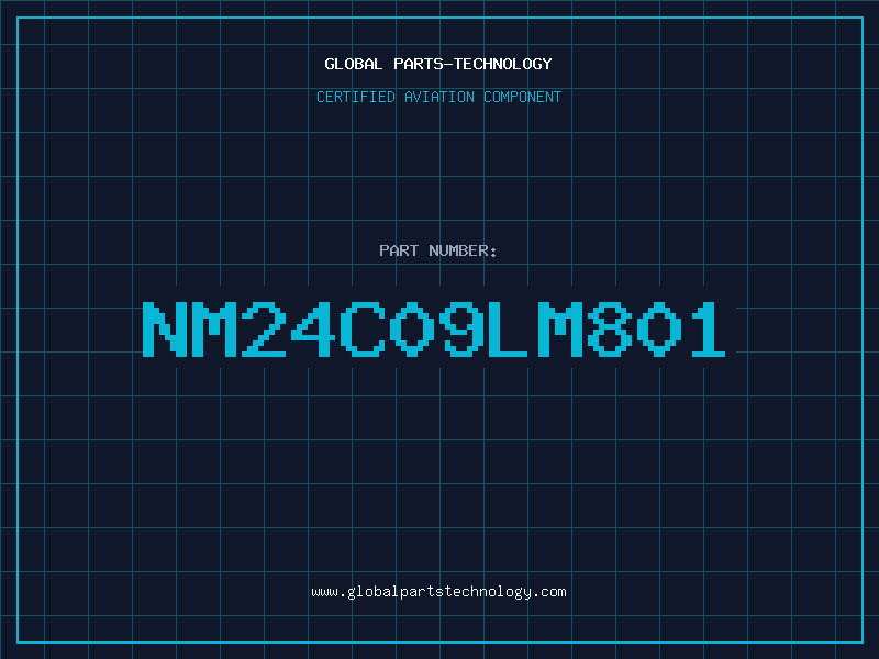 Aviation Part NM24C09LM801