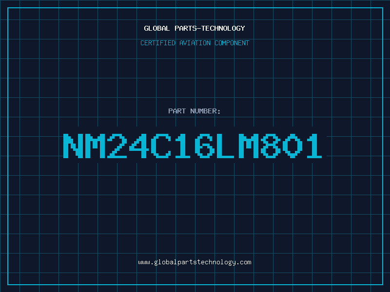 Aviation Part NM24C16LM801