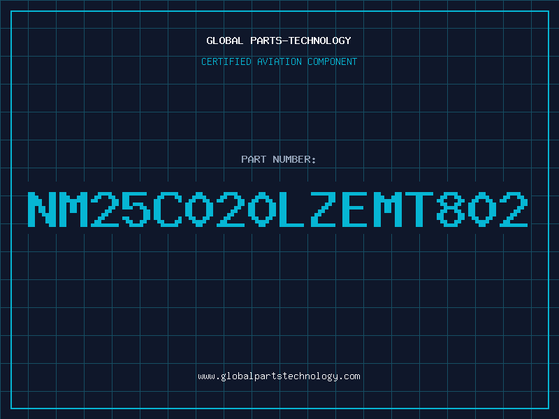 Aviation Part NM25C020LZEMT802