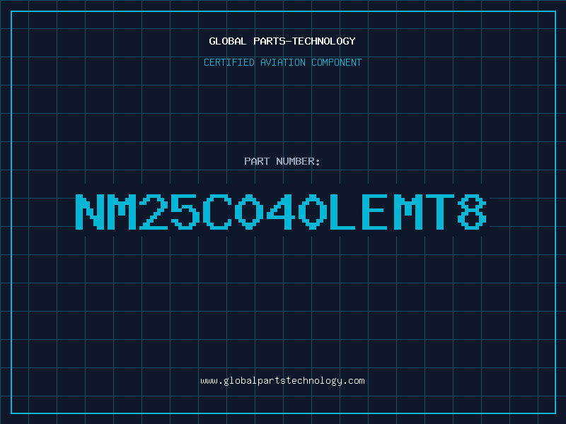 Aviation Part NM25C040LEMT8