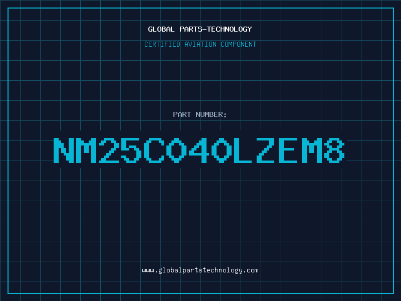 Aviation Part NM25C040LZEM8