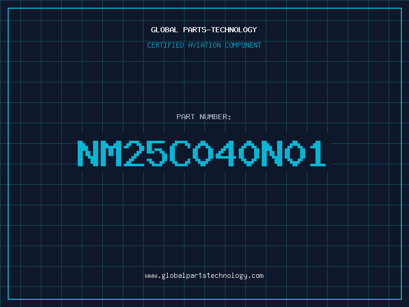 Aviation Part NM25C040N01