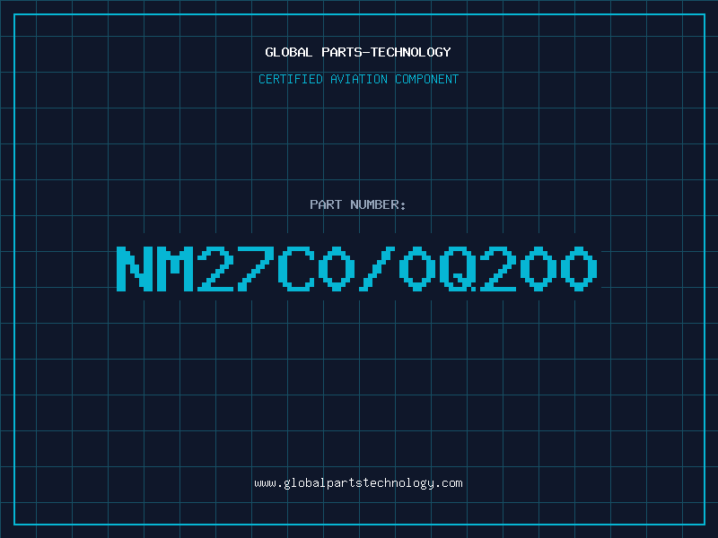 Aviation Part NM27C0/0Q200
