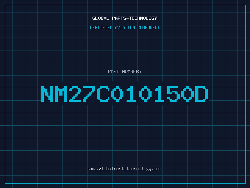 Aviation Part NM27C010150D