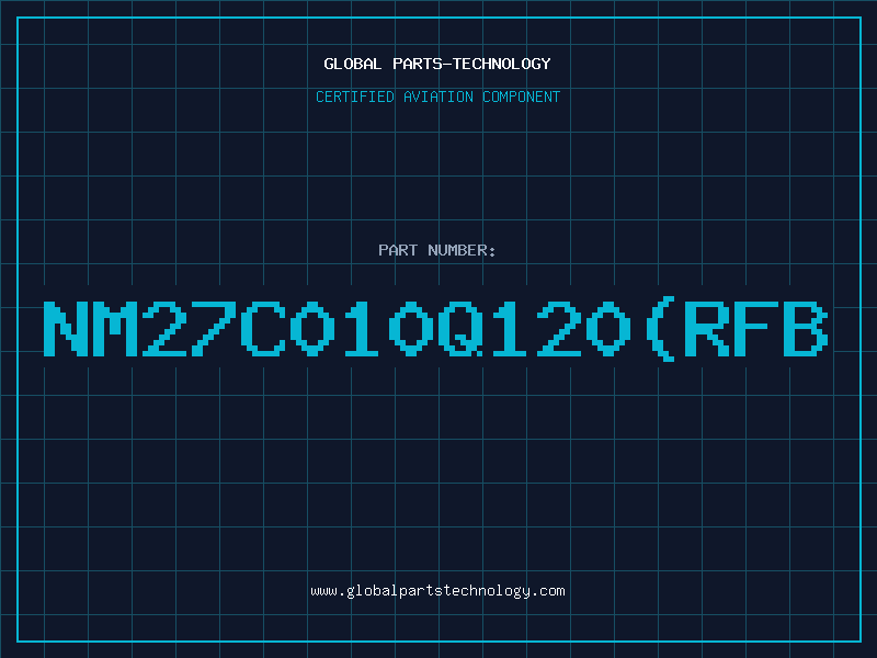 Aviation Part NM27C010Q120(RFB