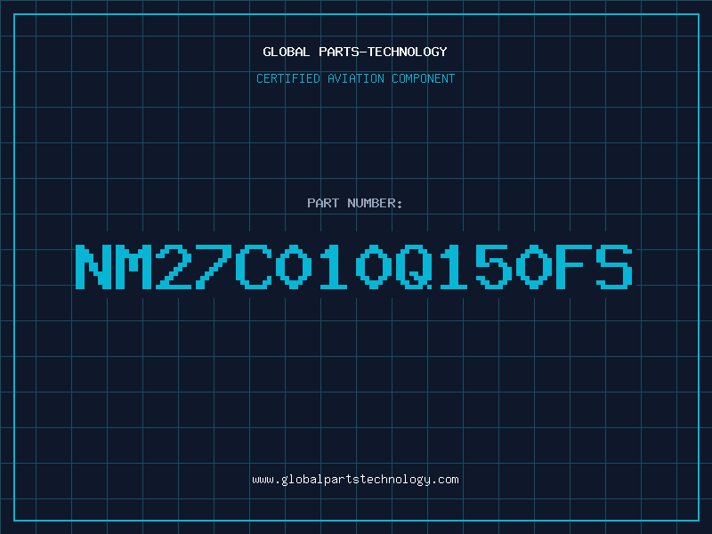 Aviation Part NM27C010Q150FS