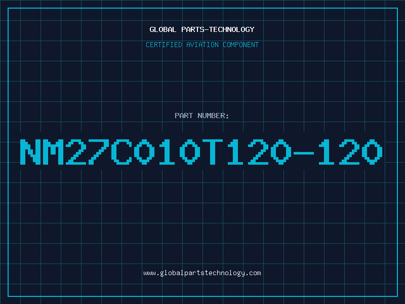 Aviation Part NM27C010T120-120