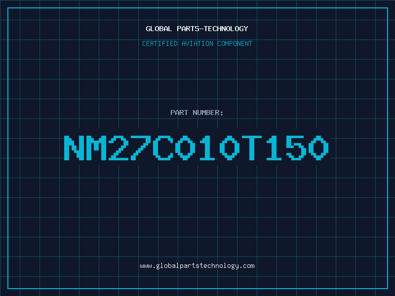 Aviation Part NM27C010T150