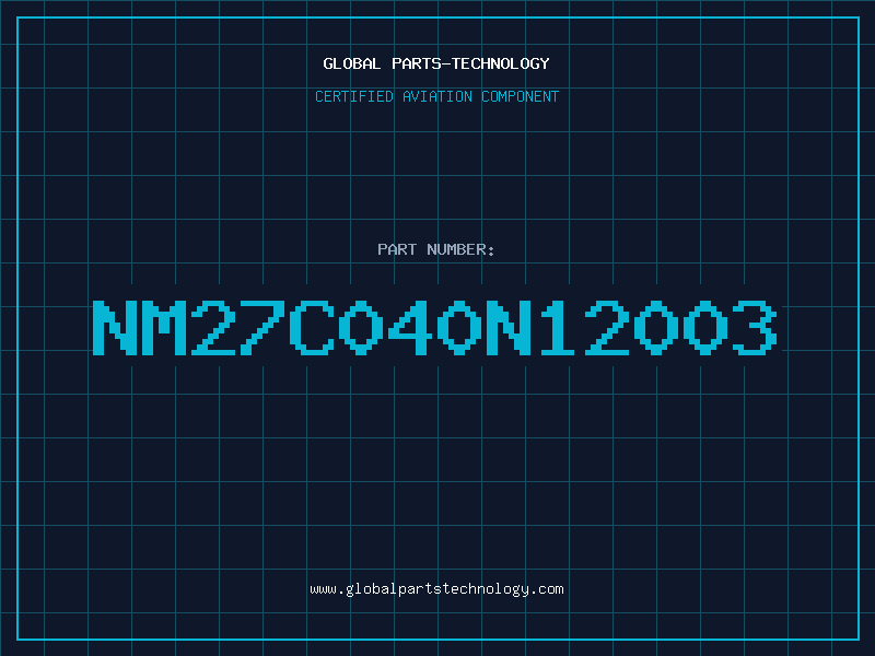 Aviation Part NM27C040N12003