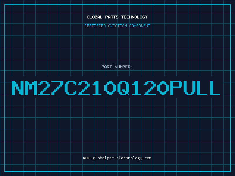 Aviation Part NM27C210Q120PULL