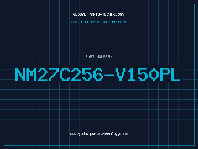 Aviation Part NM27C256-V150PL