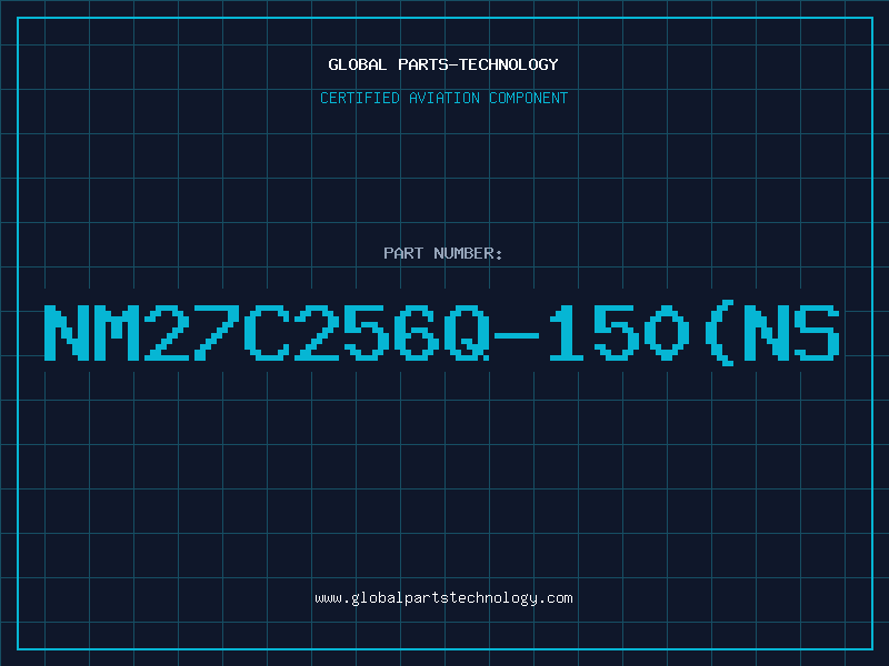 Aviation Part NM27C256Q-150(NS