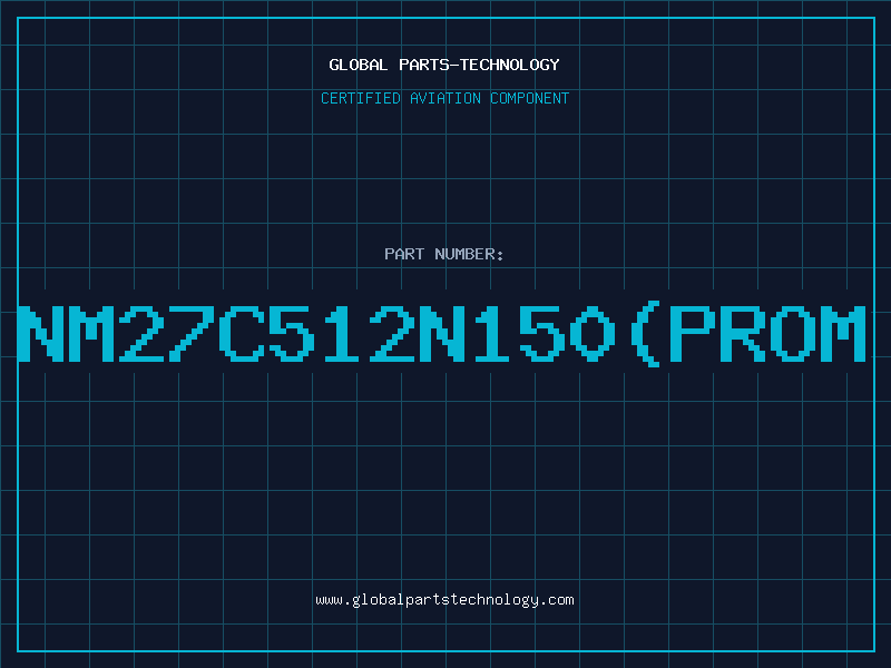 Aviation Part NM27C512N150(PROM